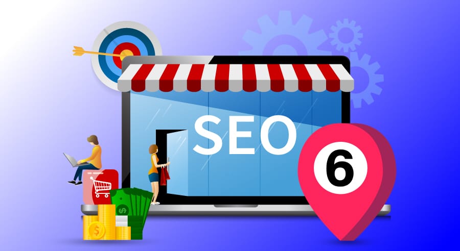 Top 6 Local SEO Strategies