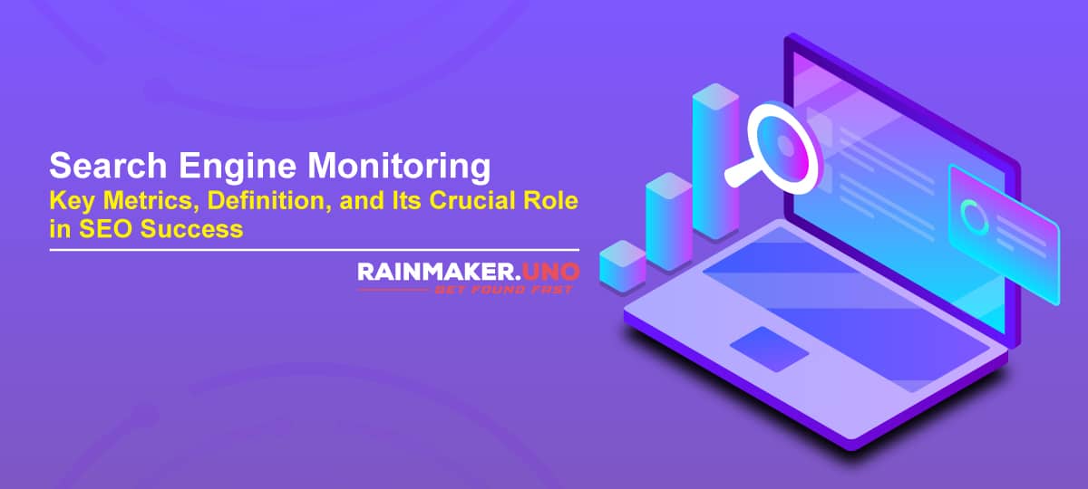 Search Engine Monitoring: Key Metrics, Definition, and Its Crucial Role in SEO Success